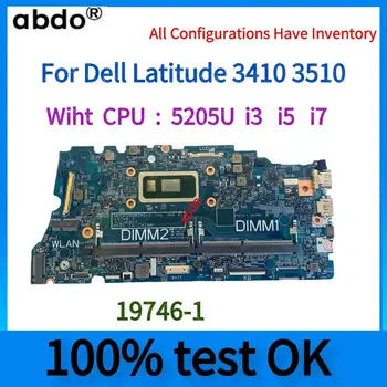19746-1 для материнской платы ноутбука Dell Latitude 3410 3510.С процессором 5405U i3-10110U i5-10210U i7-10510U Протестирован на 100%
