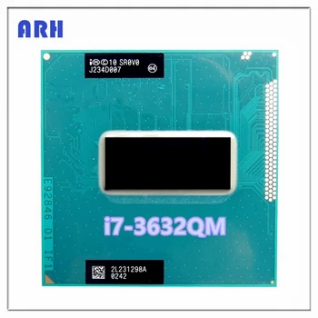 Core i7-3632QM i7 3632QM SR0V0 с частотой 2,2 ГГц Используется Четырехъядерный восьмипоточный процессор CPU 6M 35W Socket G2 / rPGA988B