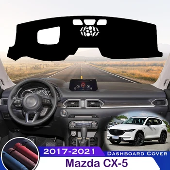 Для Mazda CX-5 2017-2021 MK2 KF CX5 CX 5 Крышка Приборной панели Автомобиля, Избегающая Освещения, Приборная Платформа, Стол, Защитный Коврик для Приборной панели, Ковер